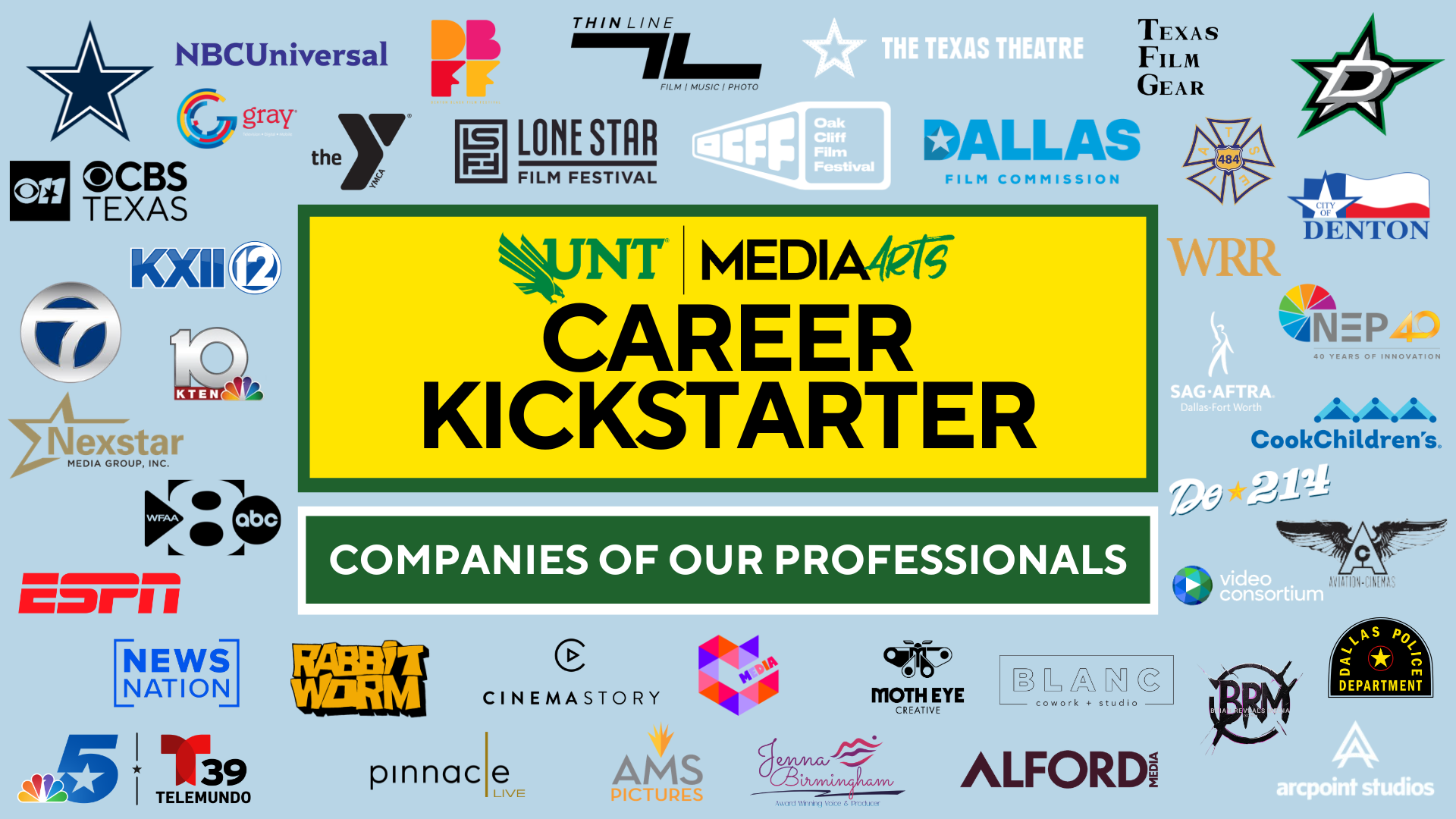 Companies include NBCUniversal, ESPN, DFF, ABC 8, Rabbit Worm and more!